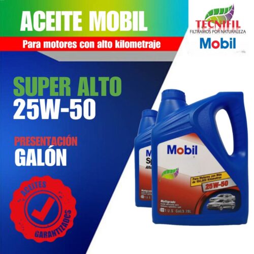 ACEITE MOBIL SUPER ALTO 25W50 GALÓN TECNIFIL